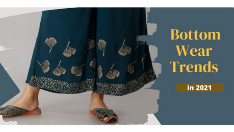 Latest Bottom Wear for Ladies in 2021 Nehamta