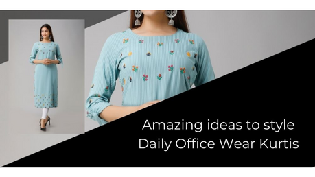 Amazing ideas to style Daily Office Wear Kurtis