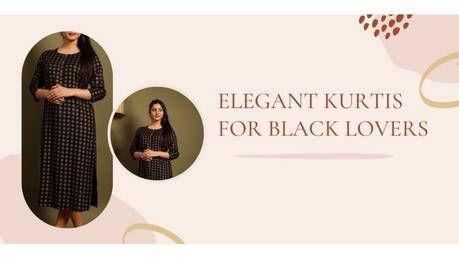 Captivating Ethnic Kurtis Strictly for Black Lovers
