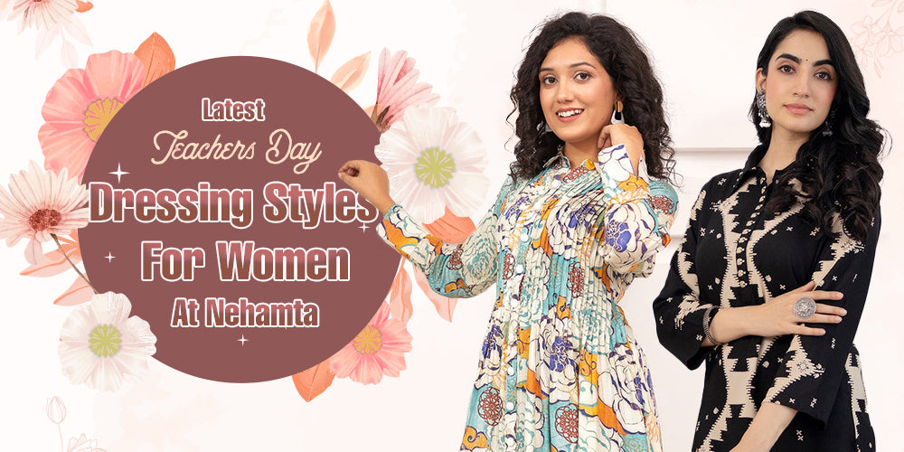 Latest Teachers Day Dressing Styles For Women At Nehamta